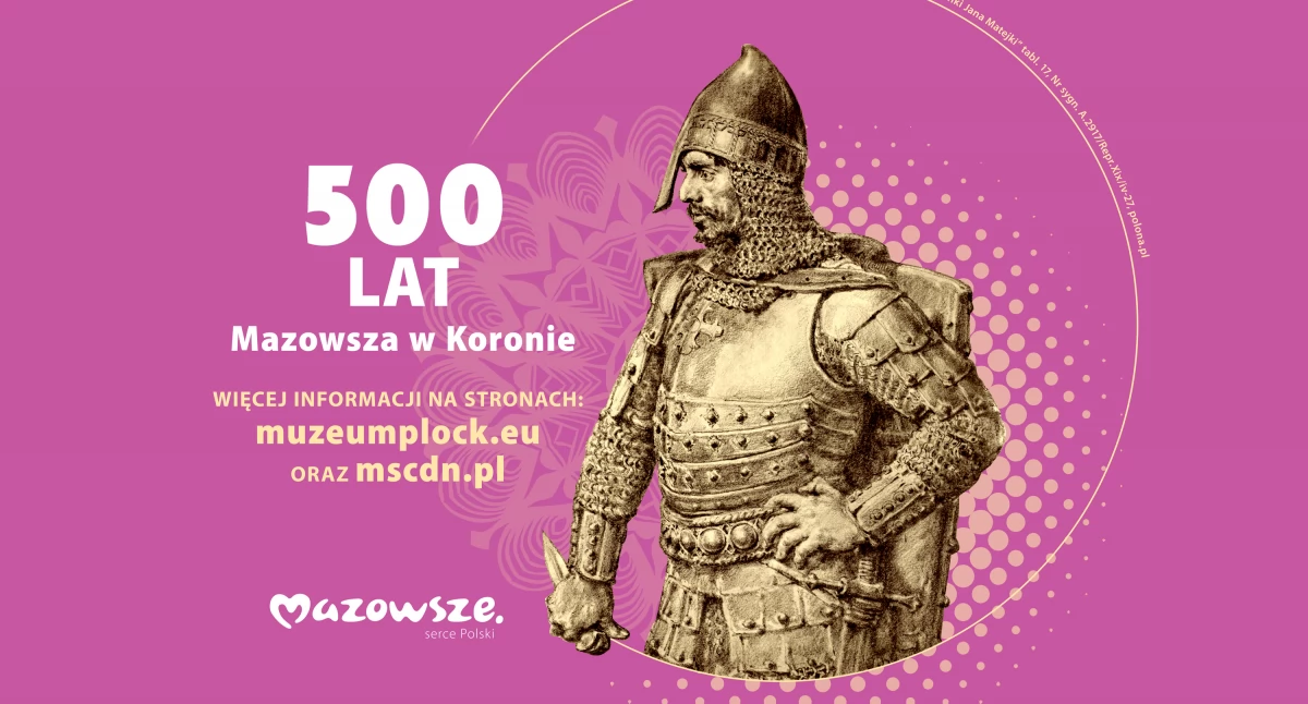 historia, 500–lecie włączenia Mazowsza Królestwa Polskiego - zdjęcie, fotografia