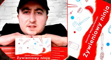 Żywieniowy ninja to nasz krajan